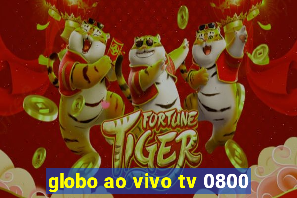 globo ao vivo tv 0800